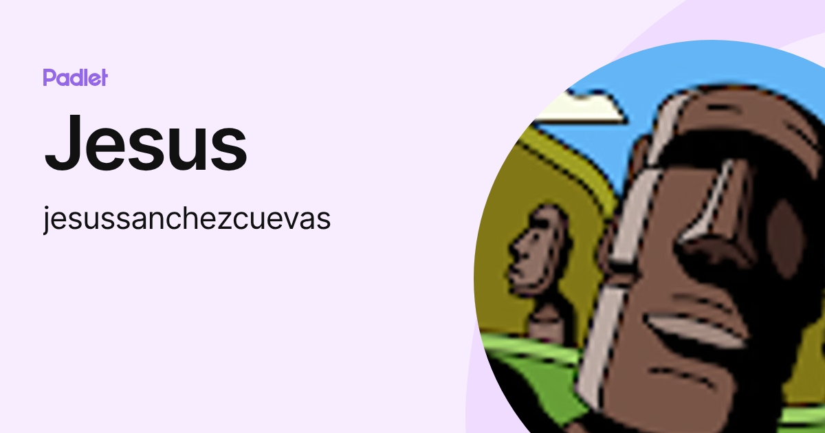 Jesus (jesussanchezcuevas) profile | Padlet
