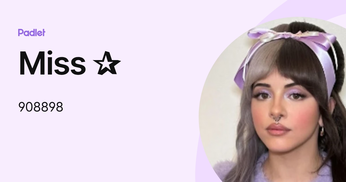 Miss (908898) profile | Padlet