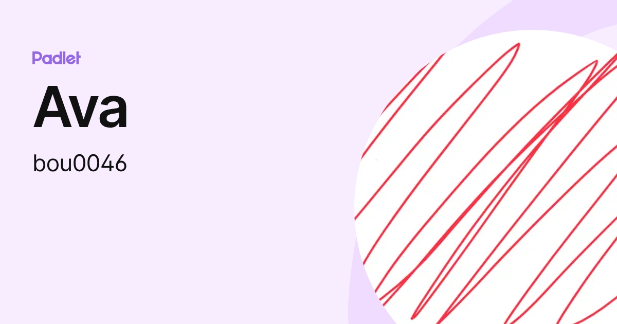 Ava (bou0046) profile | Padlet