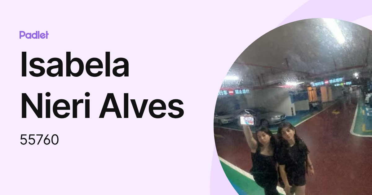 Isabela Nieri Alves (55760) profile | Padlet