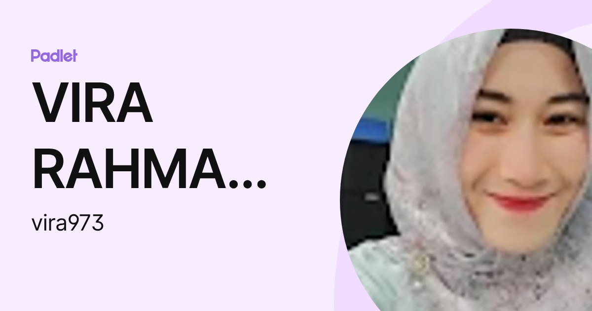 VIRA RAHMA SARITA (vira973) profile | Padlet