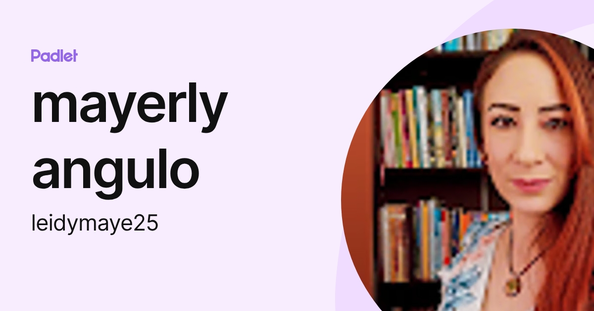 mayerly angulo (leidymaye25) profile | Padlet