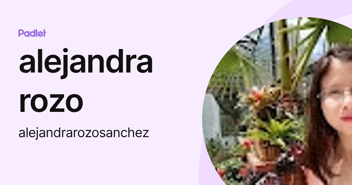 alejandra rozo (alejandrarozosanchez) profile | Padlet