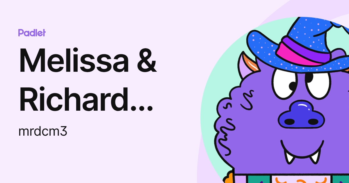 Melissa & Richard Davis (mrdcm3) profile | Padlet