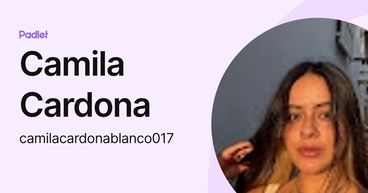 Camila Cardona (camilacardonablanco017) profile | Padlet