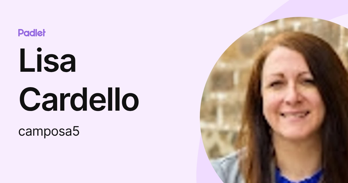 Lisa Cardello (camposa5) profile | Padlet