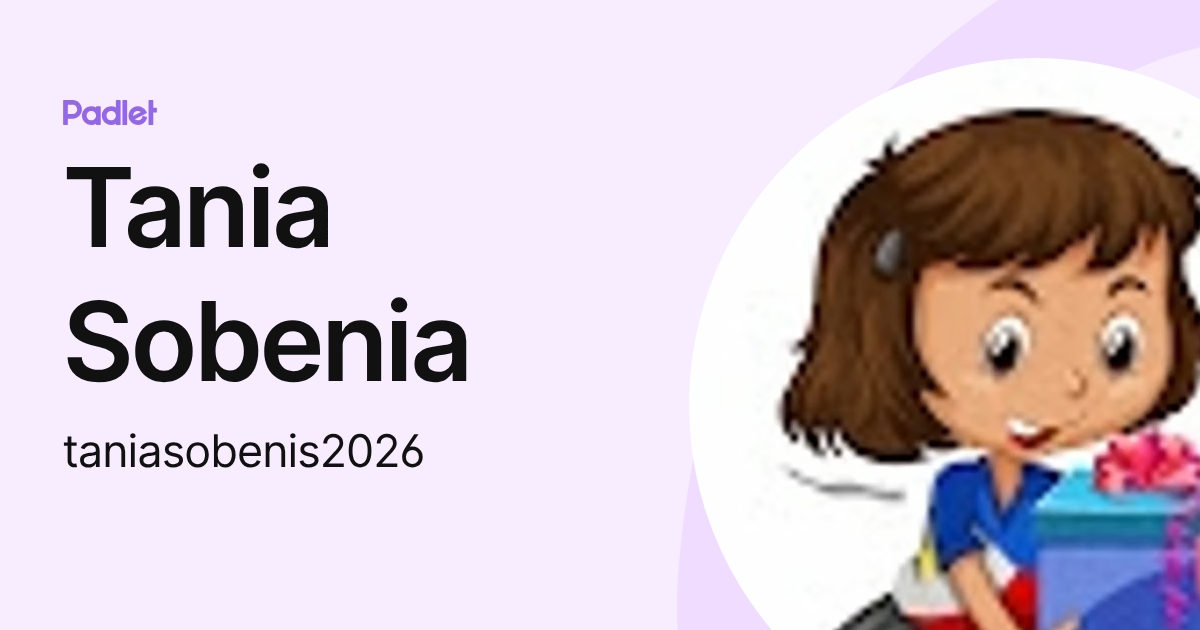Tania Sobenia (taniasobenis2026) profile | Padlet