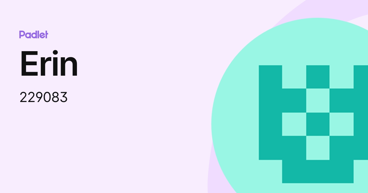 Erin (229083) profile | Padlet
