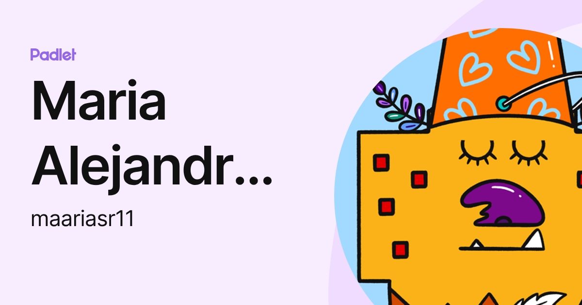 Maria Alejandra Arias Romero (maariasr1_2) profile | Padlet
