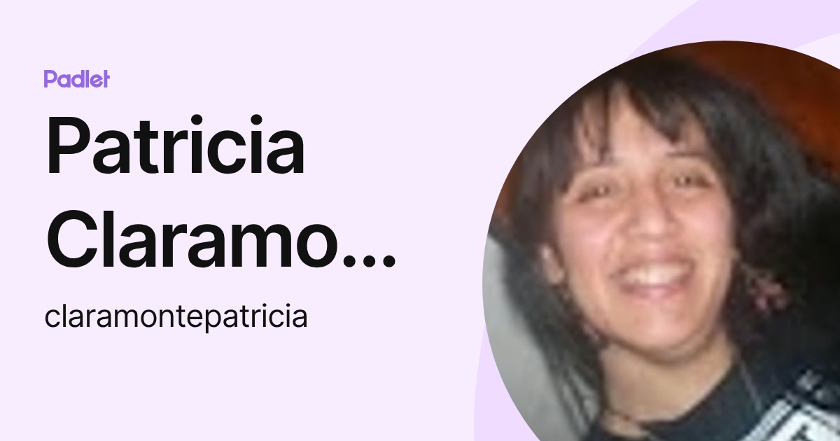 Patricia Claramonte (claramontepatricia) profile | Padlet
