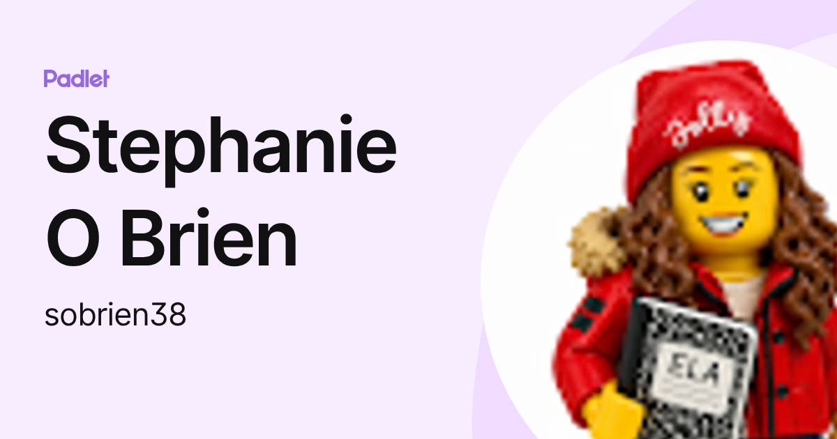 Stephanie O'Brien (sobrien38) profile | Padlet