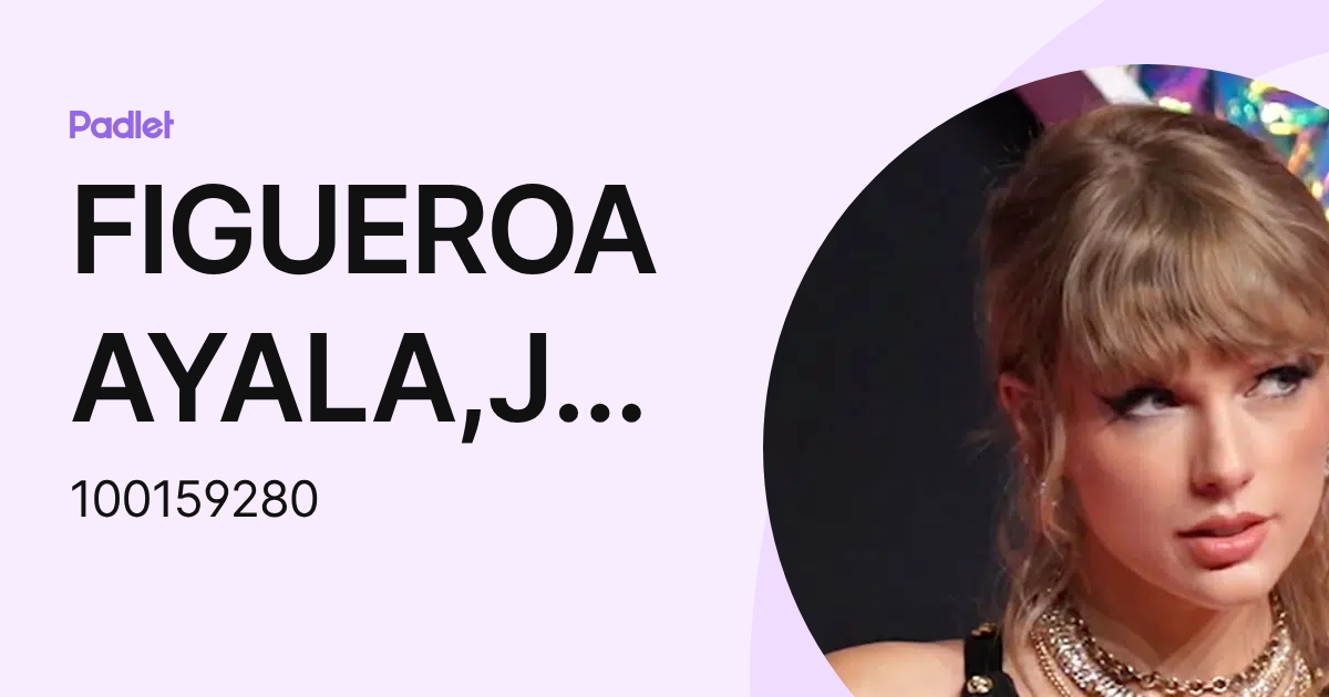 FIGUEROA AYALA,JADE XIOMARA (100159280) profile | Padlet