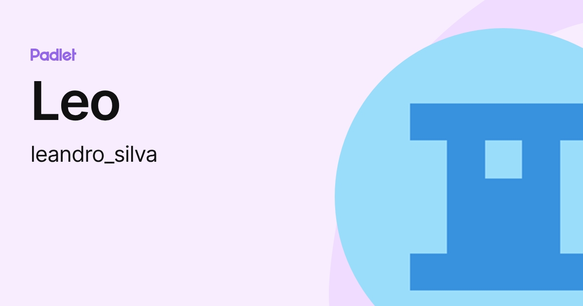 Leo (leandro_silva) profile | Padlet