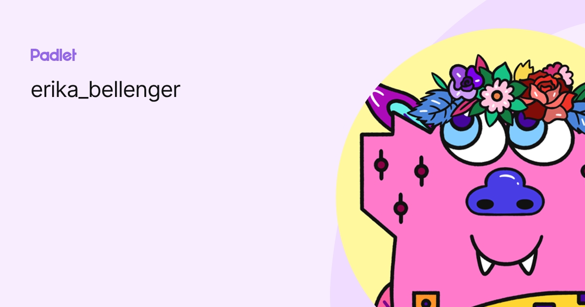 erika_bellenger profile | Padlet
