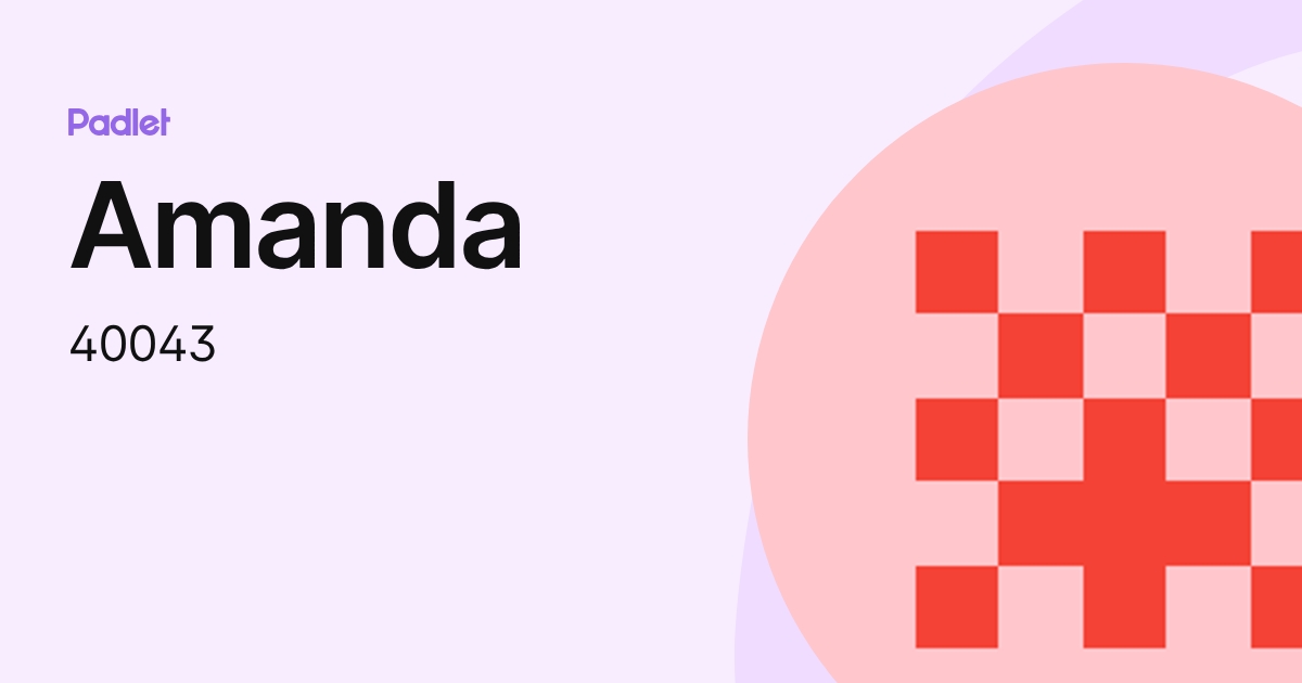 Amanda (40043) profile | Padlet