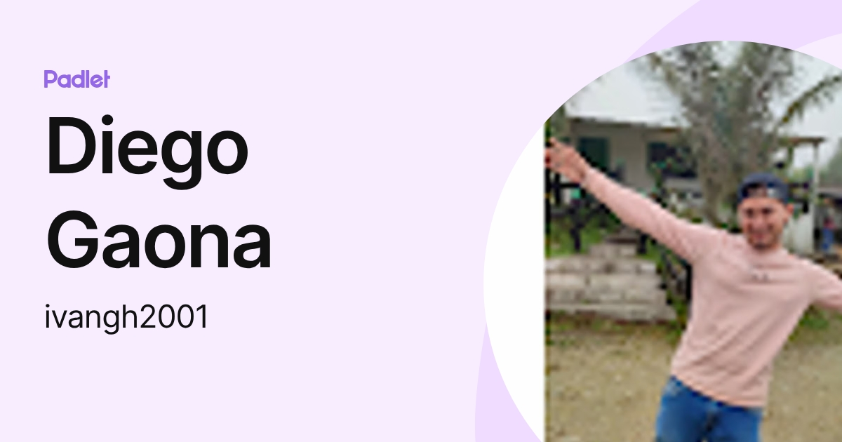 Diego Gaona (ivangh2001) profile | Padlet