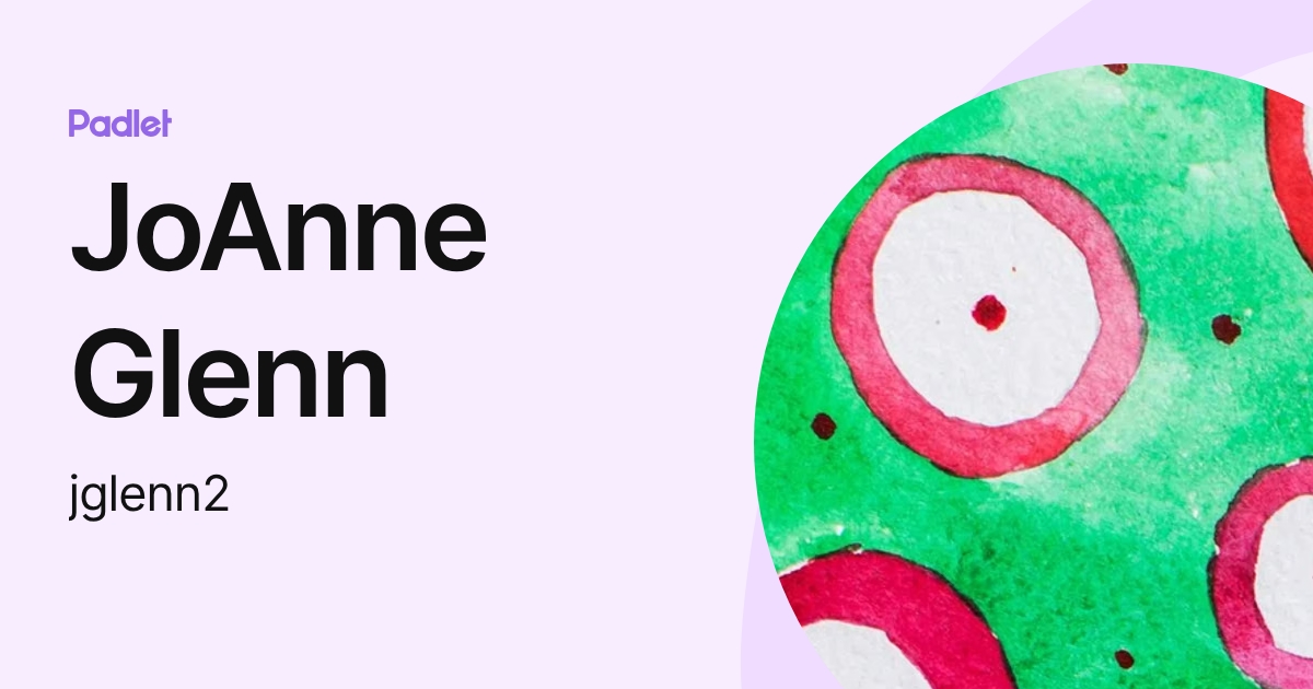 JoAnne Glenn (jglenn2) profile | Padlet