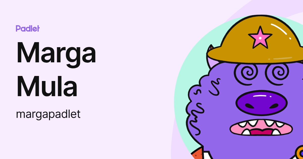 Marga Mula (margapadlet) profile | Padlet