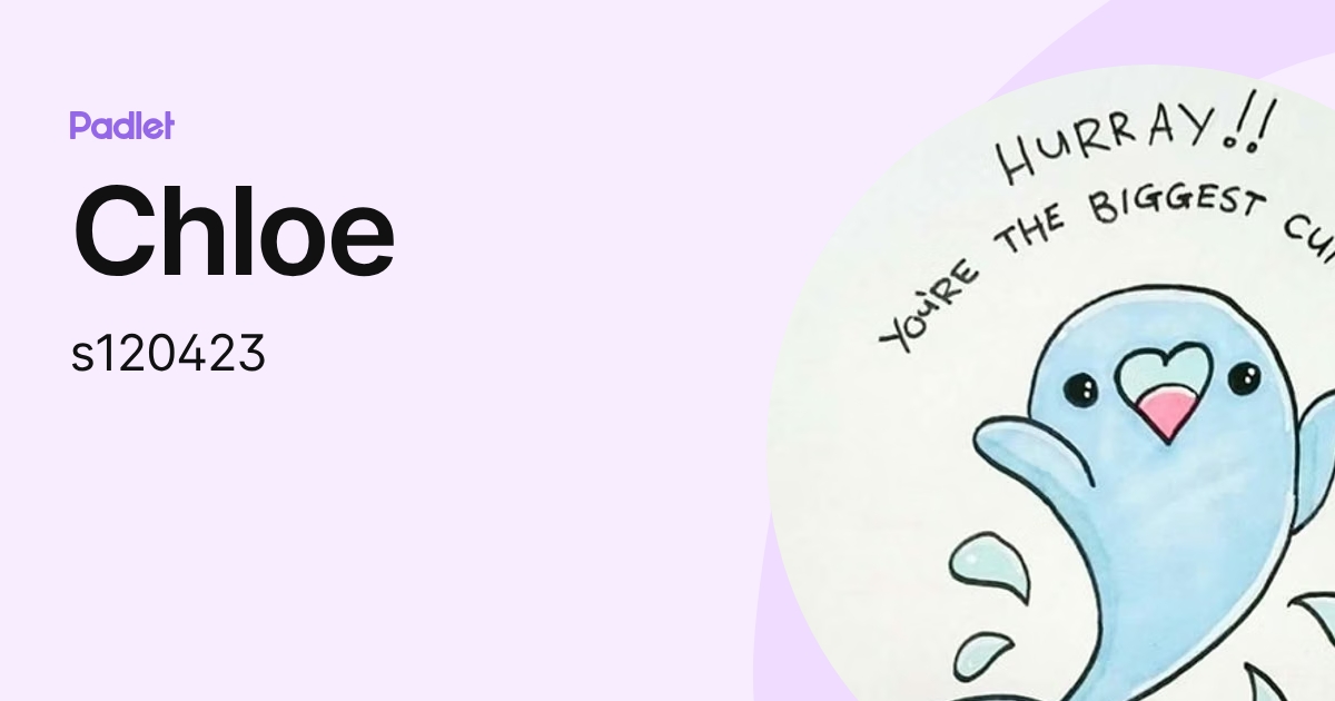 Chloe (s120423) profile | Padlet