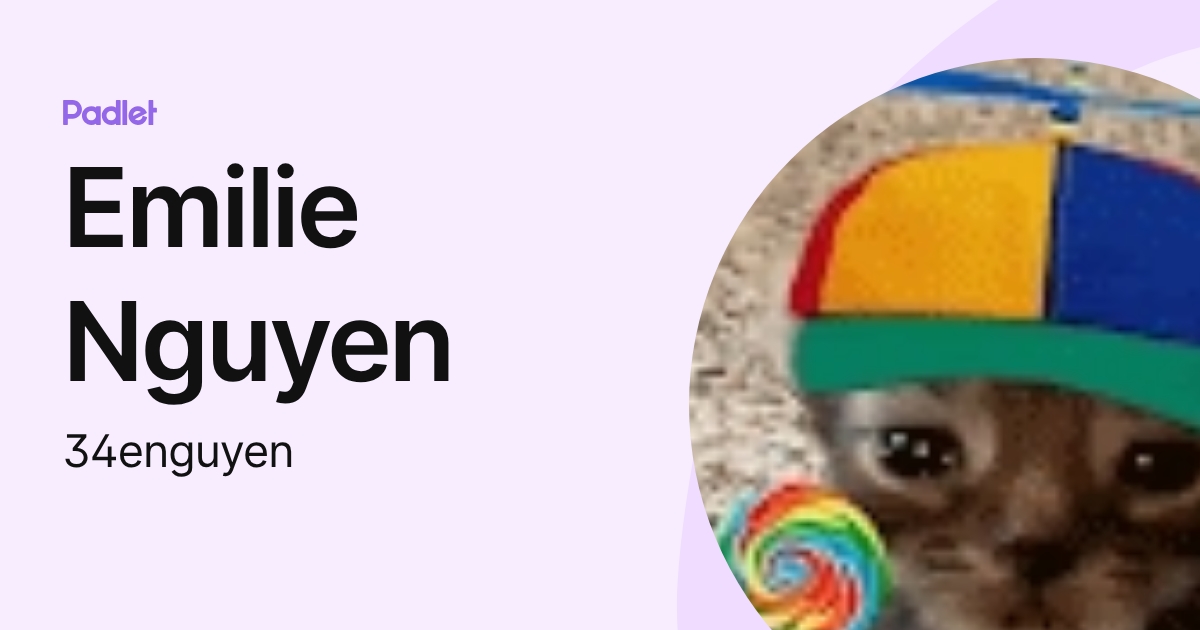 Emilie Nguyen (34enguyen) profile | Padlet