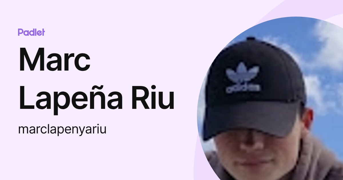 Marc Lapeña Riu (marclapenyariu) profile | Padlet