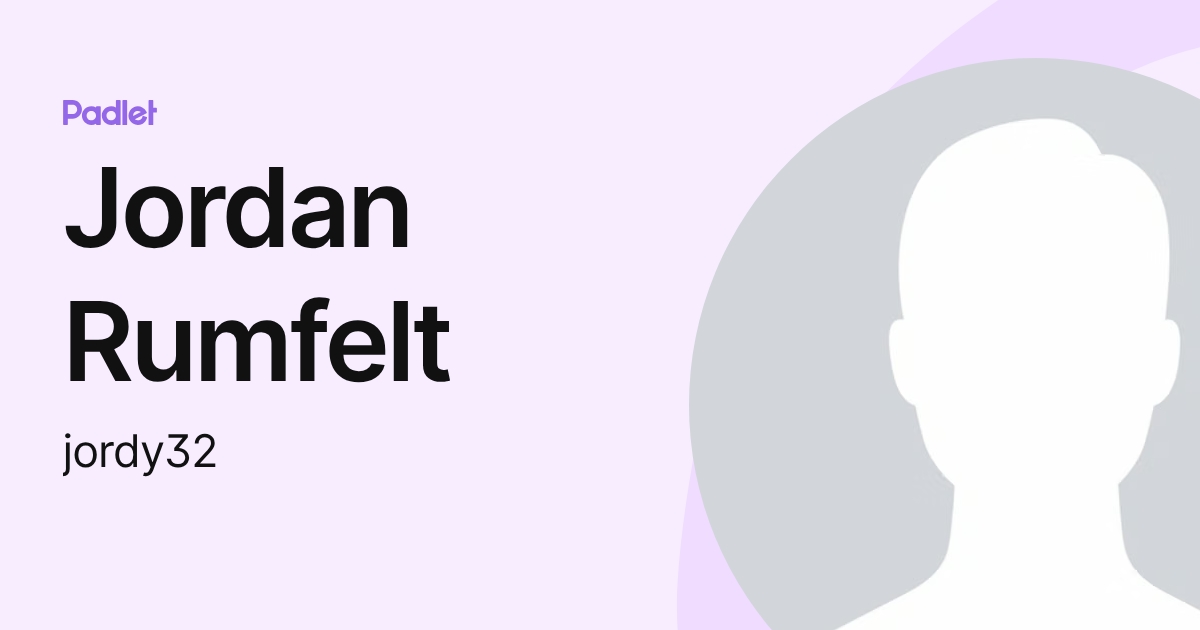 Jordan Rumfelt (jordy32) profile | Padlet