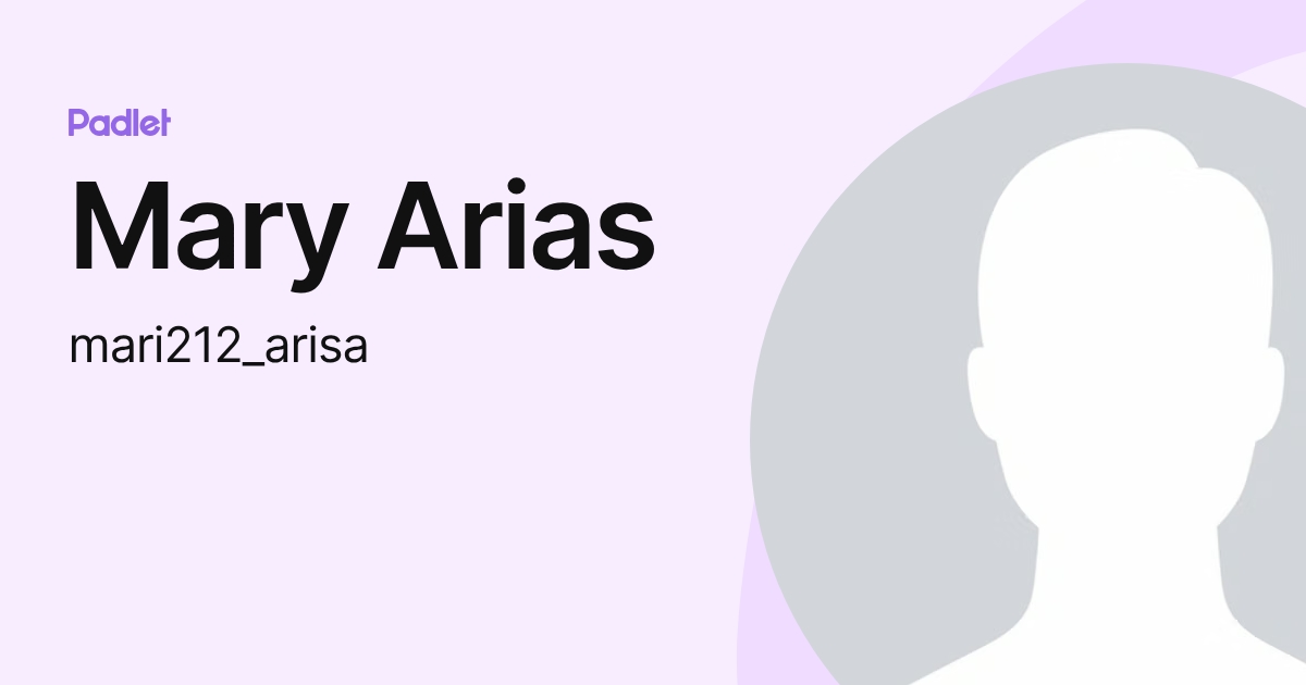 Mary Arias (mari212_arisa) profile | Padlet