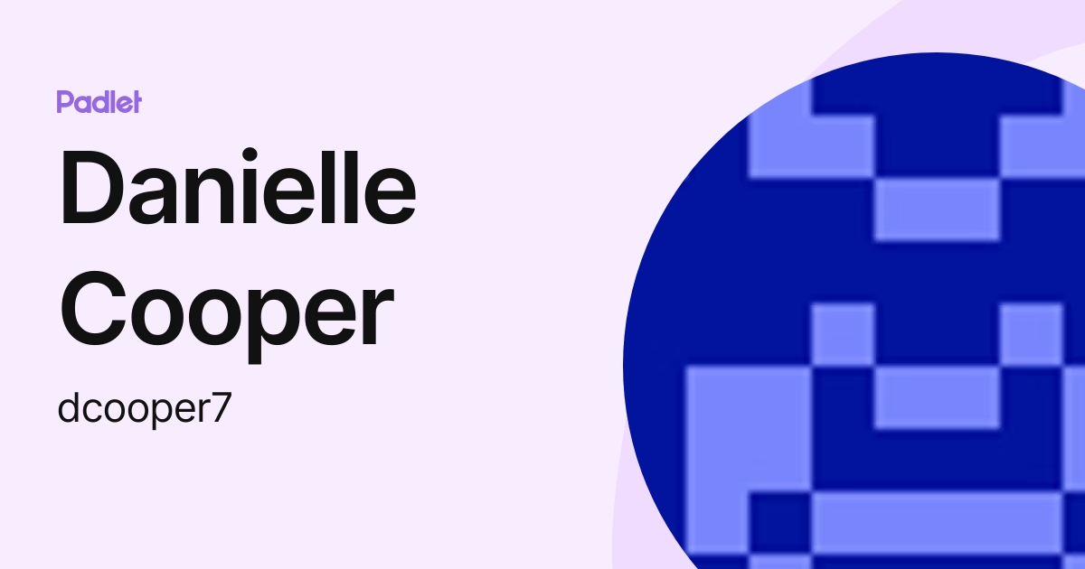 Danielle Cooper (dcooper7) profile | Padlet