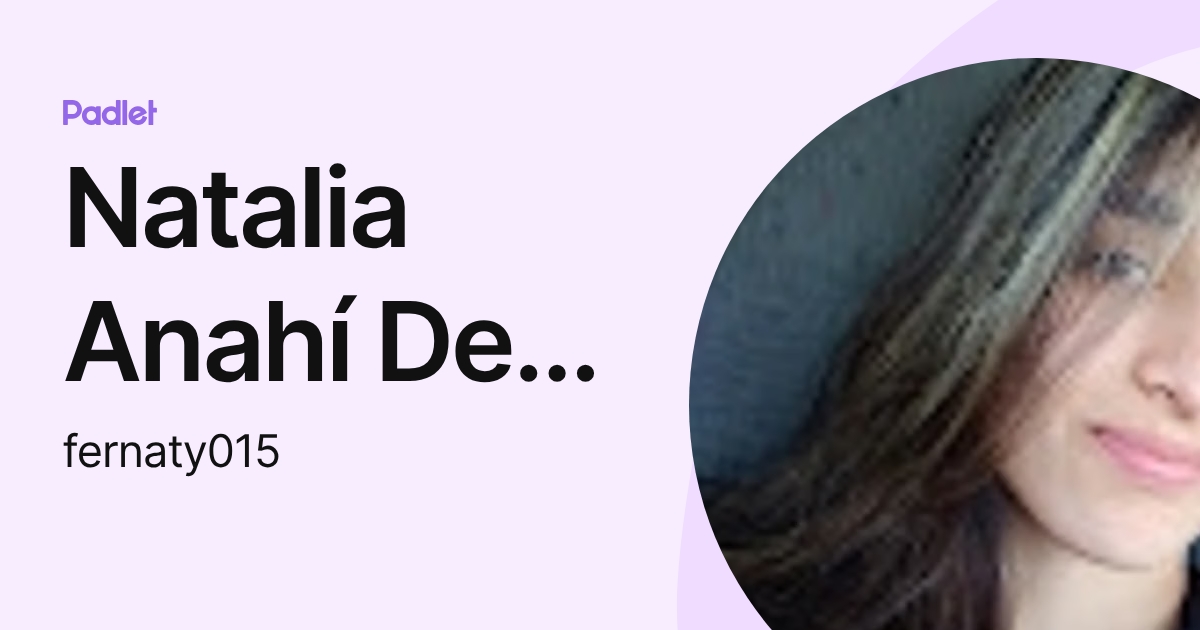Natalia Anahí Del Carril (fernaty015) profile | Padlet