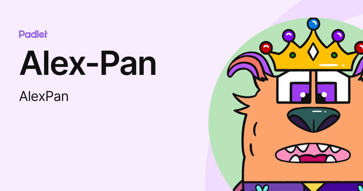 Alex-Pan (AlexPan) profile | Padlet