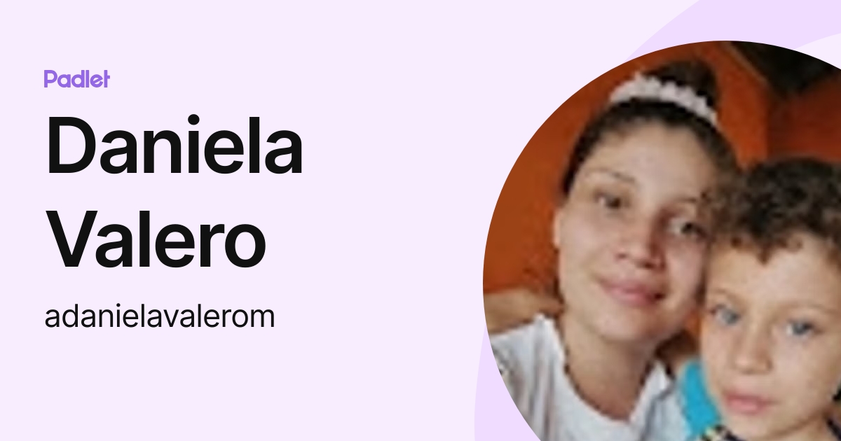 Daniela Valero (adanielavalerom) profile | Padlet