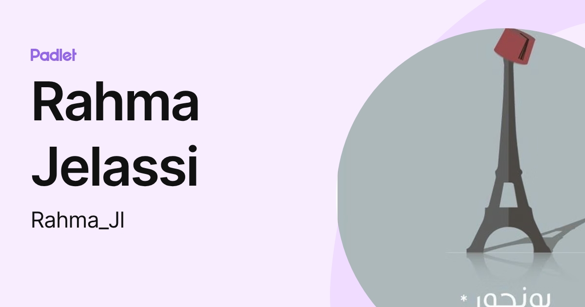 Rahma Jelassi (Rahma_Jl) profile | Padlet