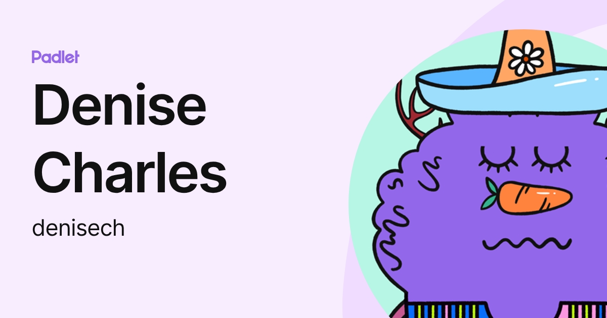 Denise Charles (denisech) profile | Padlet