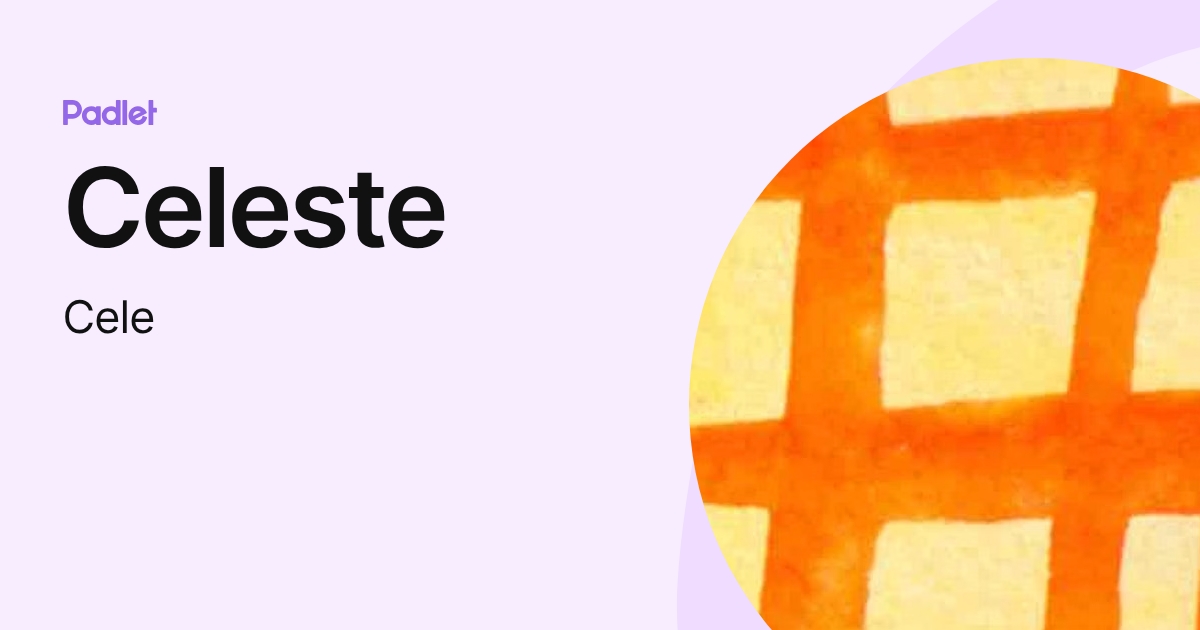 Celeste (Cele) profile | Padlet