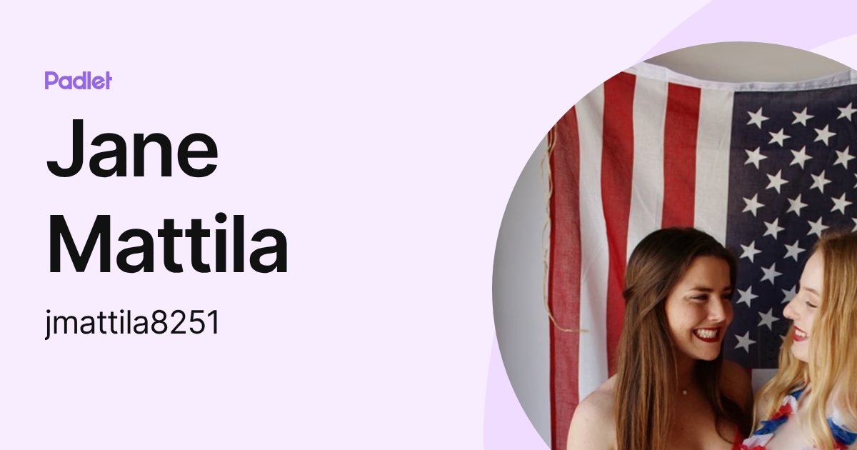 Jane Mattila (jmattila8251) profile | Padlet