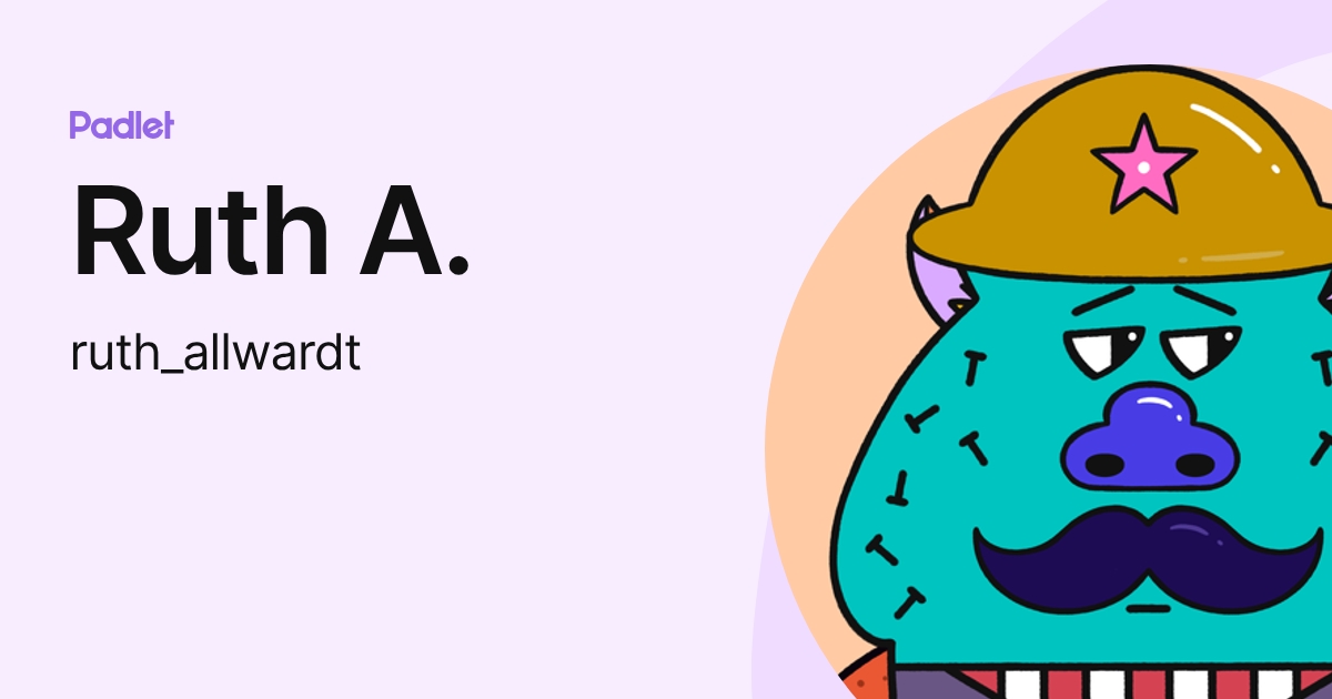 Ruth A. (ruth_allwardt) profile | Padlet