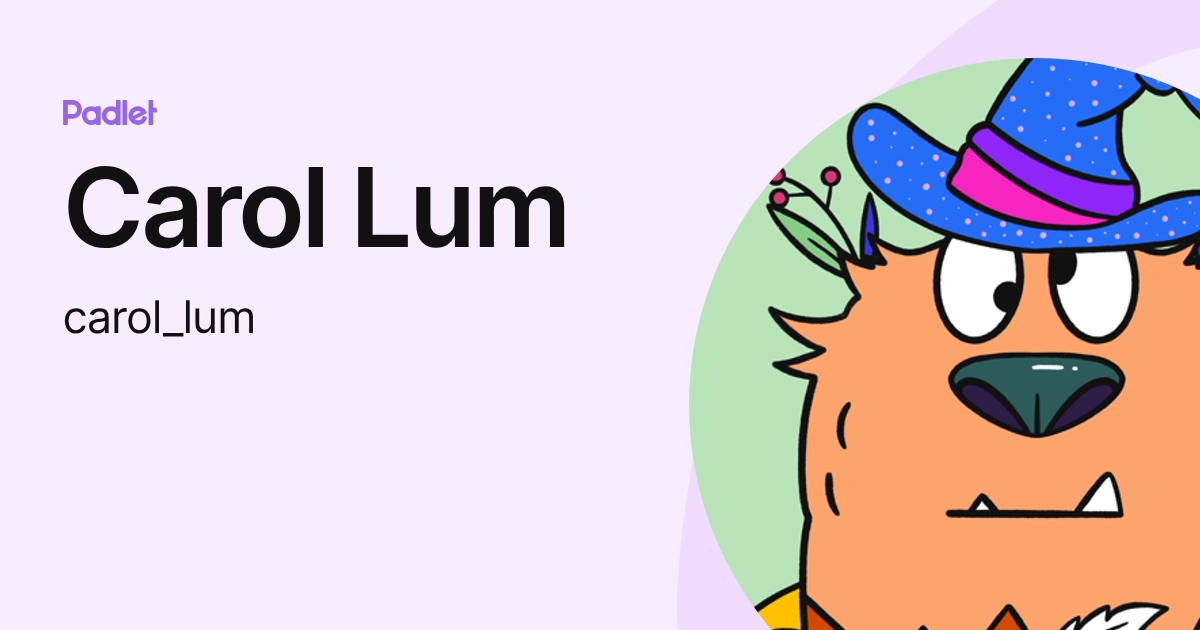 Carol Lum (carol_lum) profile | Padlet