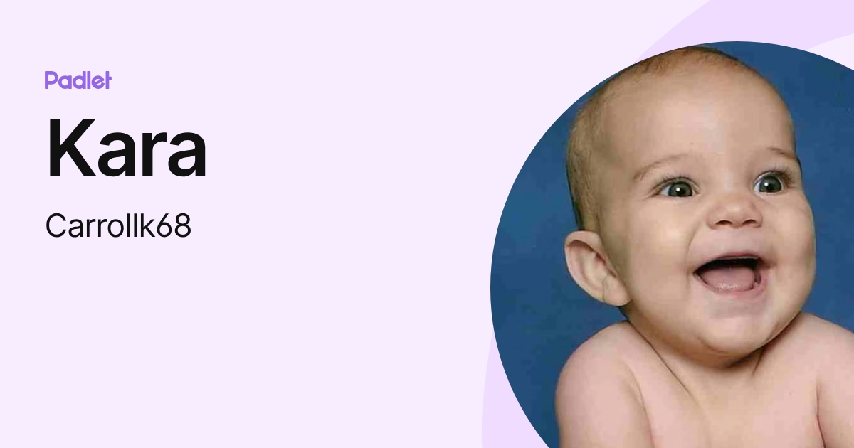 Kara (Carrollk68) profile | Padlet