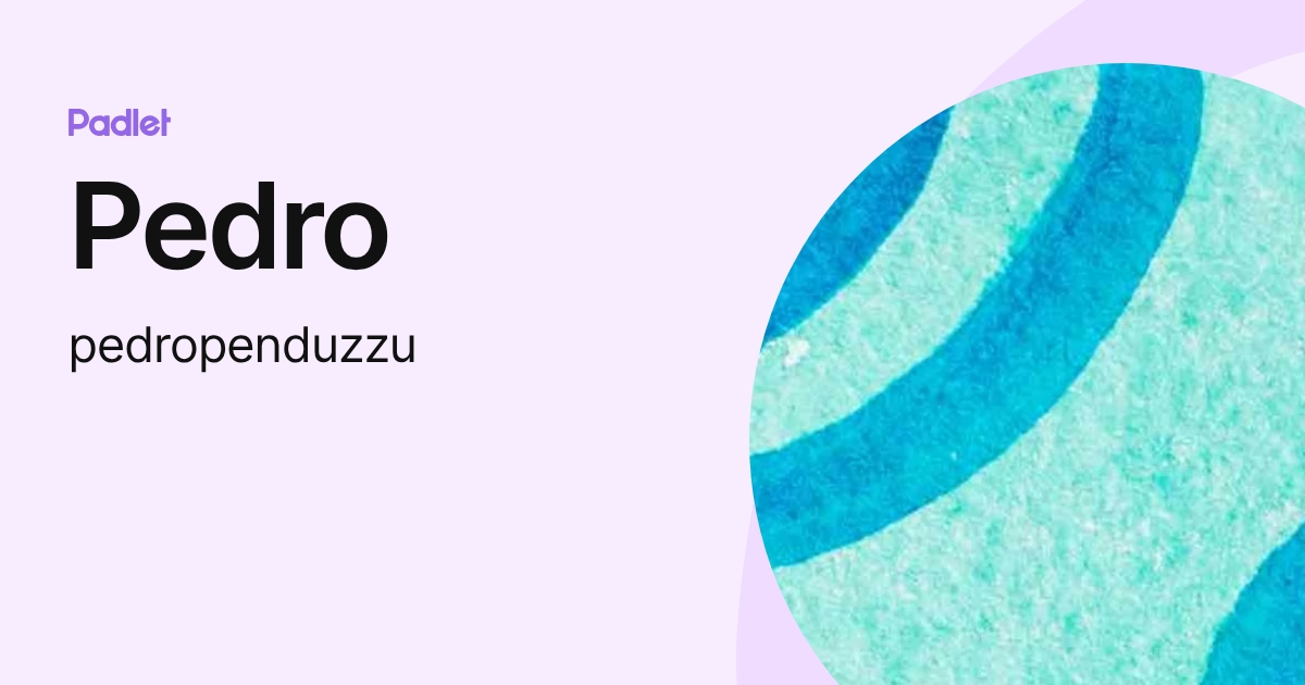 Pedro (pedropenduzzu) profile | Padlet