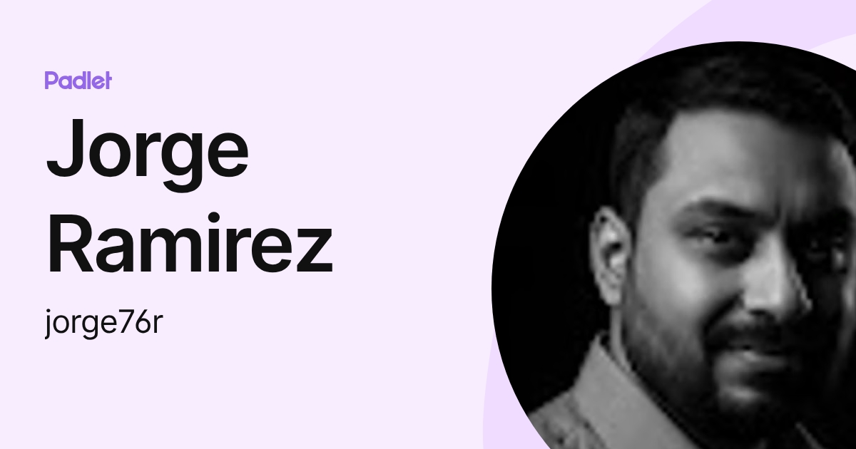 Jorge Ramirez (jorge76r) profile | Padlet