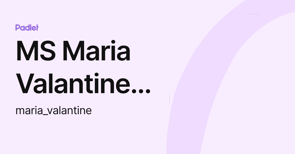 MS Maria Valantine Rao A/P Subaramaniyam (maria_valantine) profile | Padlet