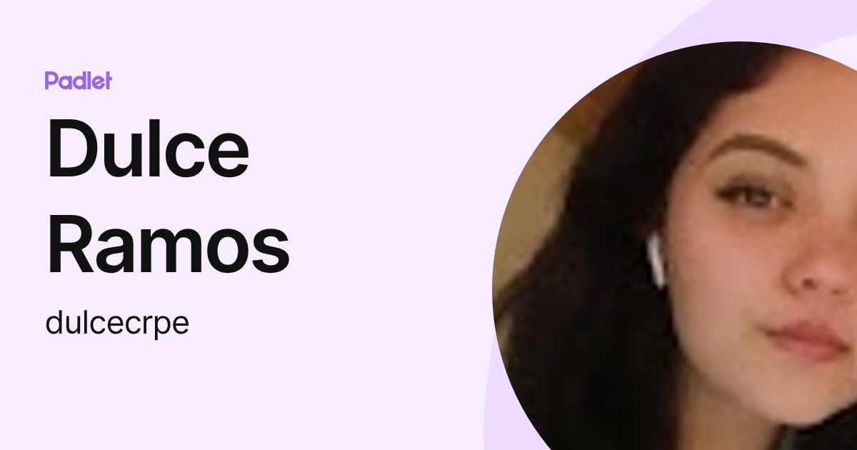 Dulce Ramos (dulcecrpe) profile | Padlet
