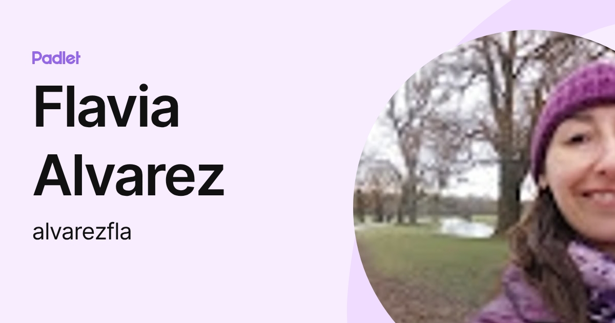 Flavia Alvarez (alvarezfla) profile | Padlet