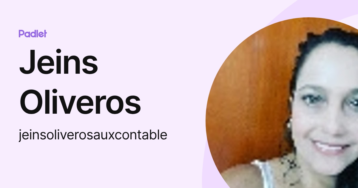 Jeins Oliveros (jeinsoliverosauxcontable) profile | Padlet
