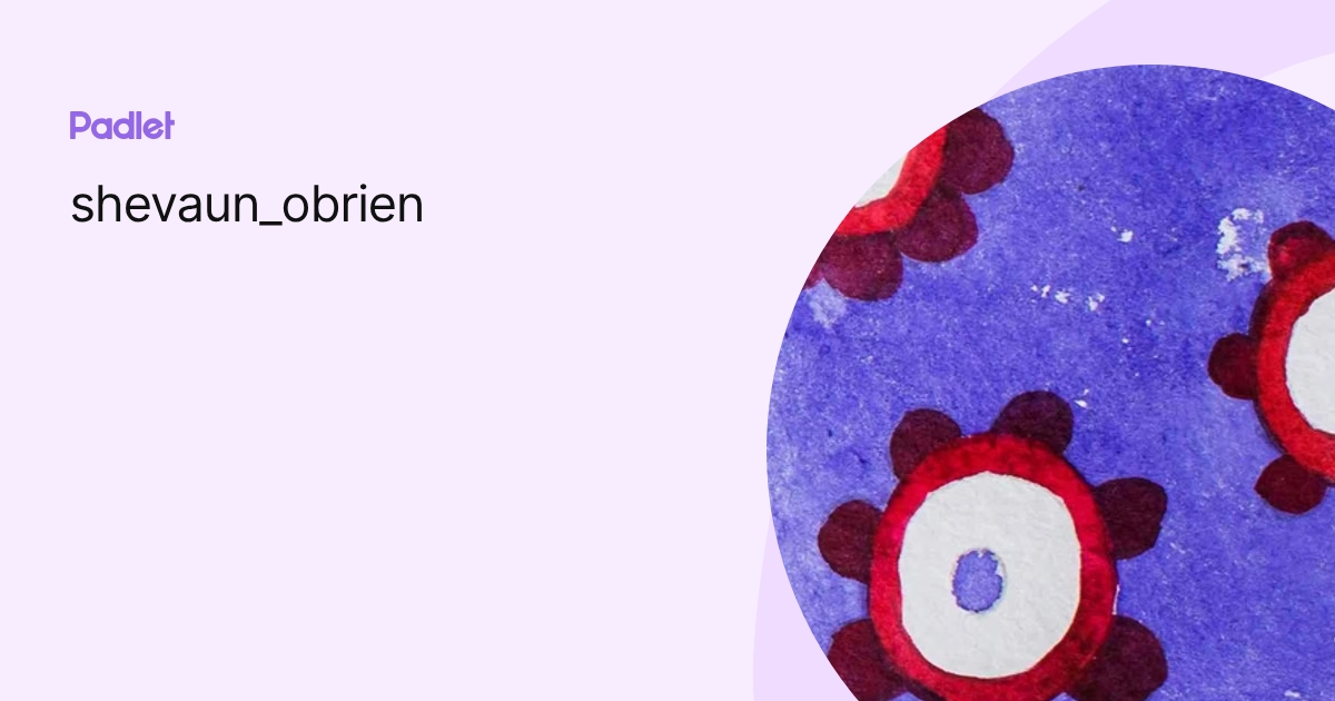 shevaun_obrien profile | Padlet