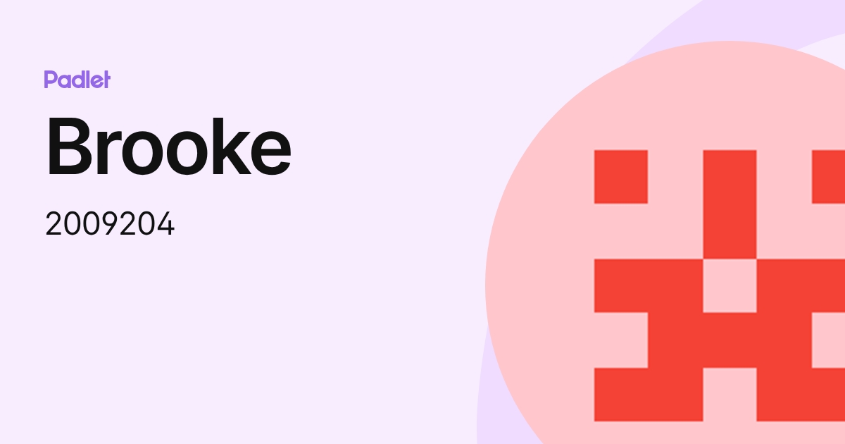 Brooke (2009204) profile | Padlet