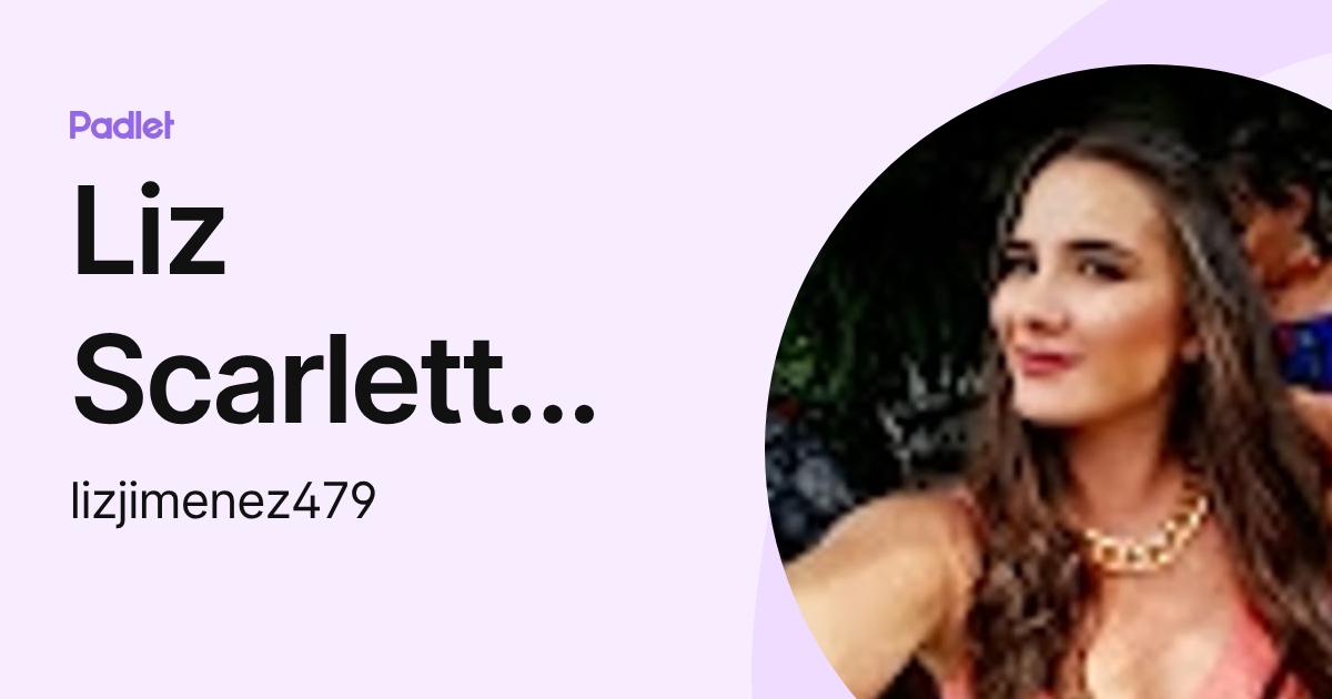 Liz Scarlett Jiménez Mendoza (lizjimenez479) profile | Padlet