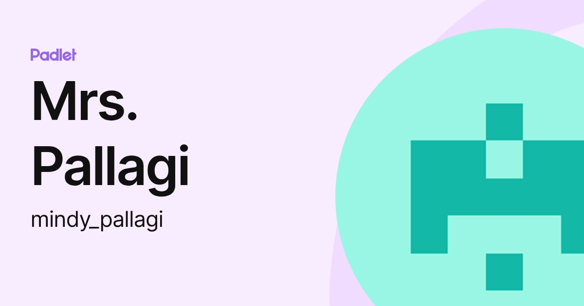 Mrs. Pallagi (mindy_pallagi) profile | Padlet