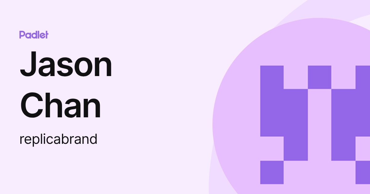 Jason Chan (replicabrand) profile | Padlet