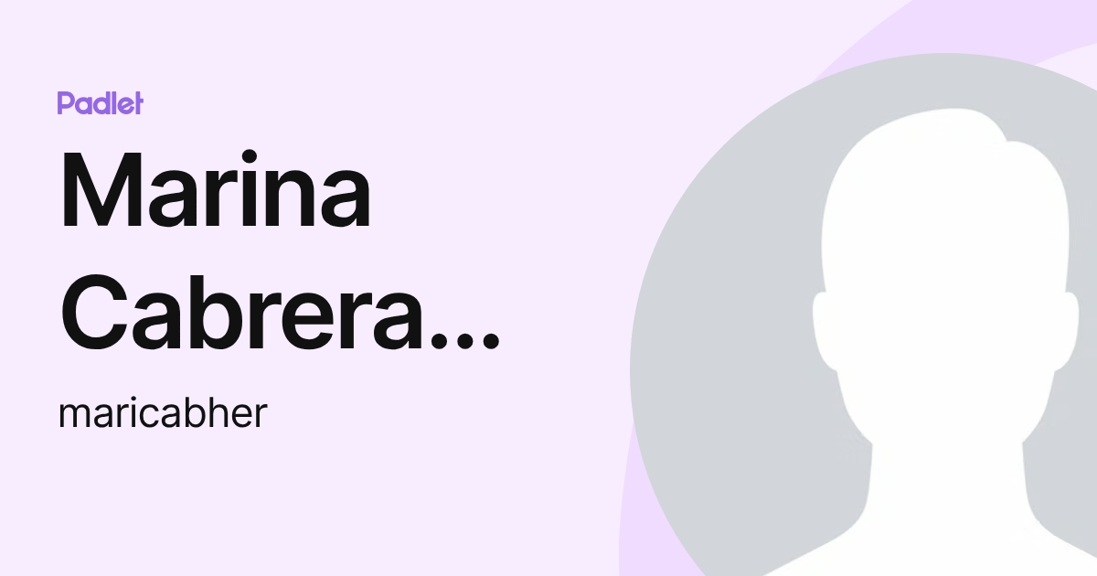 Marina Cabrera Hernandez (maricabher) profile | Padlet